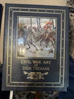 Civil War Art Of Don Troiani Hardcover Signed Edition
