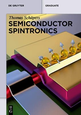 Semiconductor Spintronics Thomas Schapers New Book 9783110361674