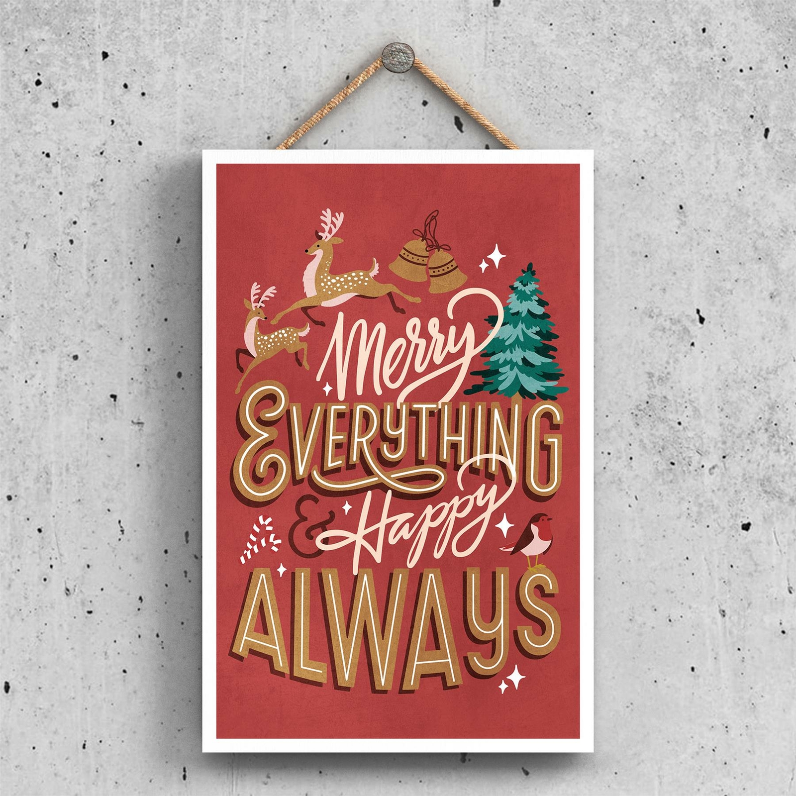 MERRY EVERYTHING AND HAPPY ALWAYS ON A RED RECTANGLE HANGING PLAQUE
