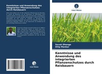 Kenntnisse Und Anwendung Des Integrierten Pflanzenschutzes Durch Reisbauern Buch