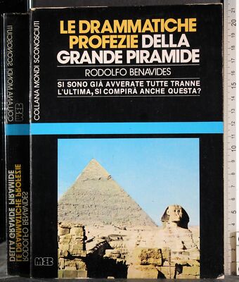 DIE DRAMATISCHEN PROPHEZEIUNGEN DER GROSSEN PYRAMIDE. RODOLFO BENAVIDES. MEB.
