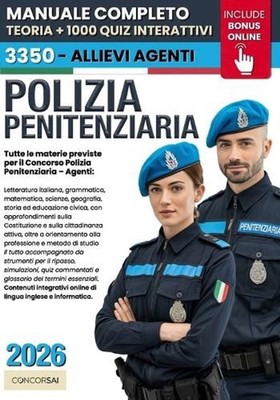 Concorso Polizia Penitenziaria: Manuale Completo per Superare Selezione: Cultura