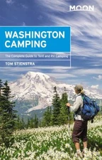 Moon Washington Camping : The Complete Guide to Tent and RV Campi
