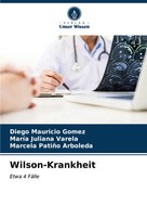 Diego Mauricio Gomez (U. A.) | Wilson-Krankheit | Taschenbuch | Deutsch (2024)