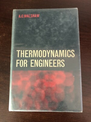 #ad #ad THERMODYNAMICS FOR ENGINEERS by A.C. WALSHAW LONGMANS H B D W 1963 GBP 17.99
