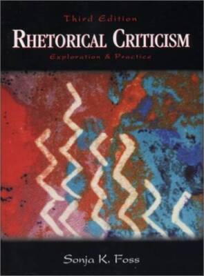 Rhetorical Criticism: Exploration and Practice - Paperback - GOOD