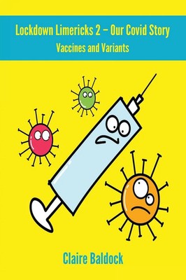 Claire Baldock | The Lockdown Limericks 2 - Vaccines and Variants | Taschenbuch