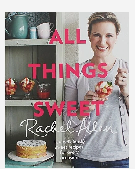 All Things Sweet by Rachel Allen (Hardback, 2015)