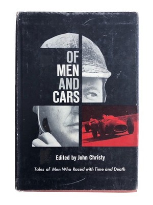 Of Men And Cars by John Christy Classic Vintage Racing 1960 1st Edition Hardback