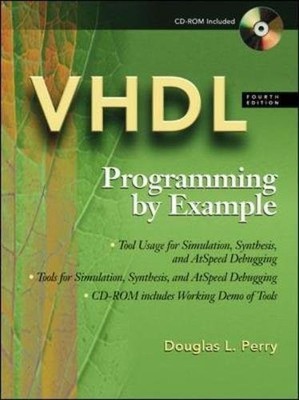 VHDL : PROGRAMMING BY EXAMPLE By Douglas L. Perry - Hardcover
