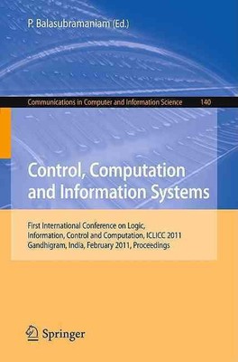 Control, Computation and Information Systems: First International Conference on