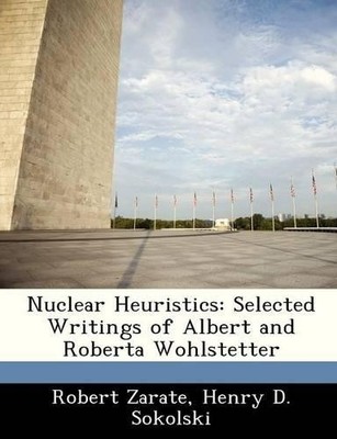 Robert Zarate Henry D Sokolski Nuclear Heuristics (Taschenbuch)