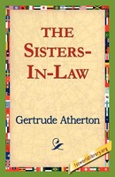 Gertrude Franklin Horn Atherton | The Sisters-In-Law | Taschenbuch | Englisch