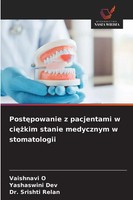 Vaishnavi O (U. A.) | Post¿Powanie Z Pacjentami W Ci¿¿Kim Stanie Medycznym W...