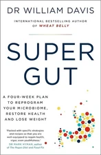 Super Gut by William Davis MD, Paperback..