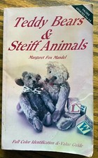TEDDY BEARS  STEIFF ANIMALS Margaret Fox Mandel 1984 287 pages ISBN 0891452672