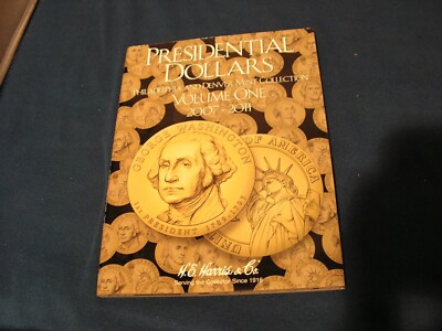 HE Harris Presidential Dollars Vol #1, P & D 2007-2011 Coin Folder Album Book 