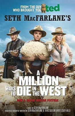 A Million Ways to Die in the West by Seth MacFarlane (Paperback, 2014)