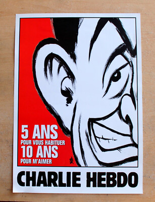 CHARLIE WEEKLY RISS POSTER: SARKO / ''5 YEARS TO GET USED TO 10 YEARS TO LOVE ME''