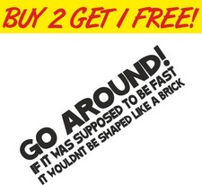 Basso N Slow Finestra Auto Adesivo Vinile Scherzo Divertente FUNNY COOL JDM EURO VAG