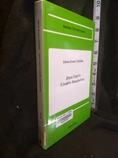 Joyce Cary's Creative Imagination  American University Studies by Christian 1988