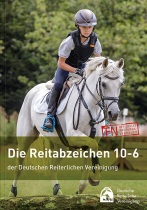 Die Reitabzeichen 10-6 Der Deutschen Reiterlichen Vereinigung |