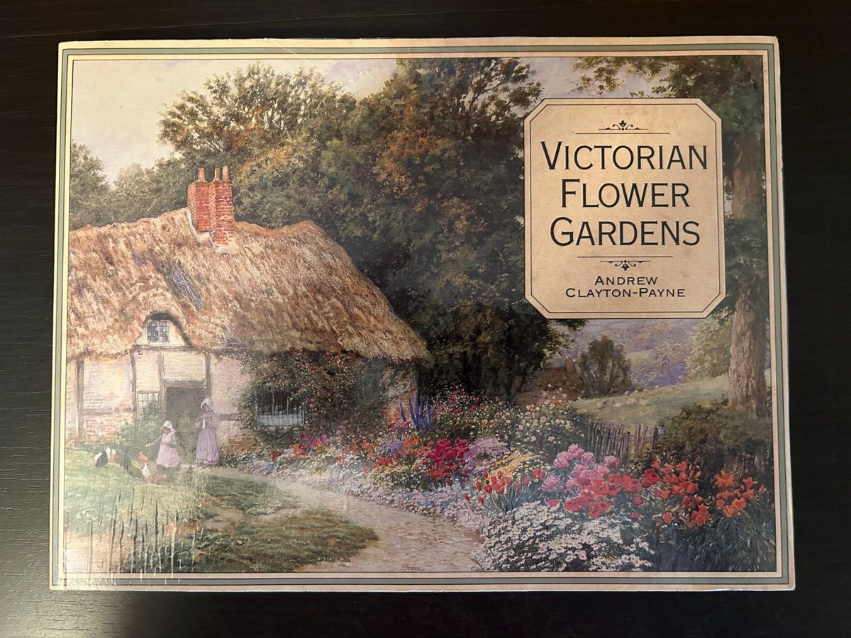 Victorian Flower Gardens by Andrew Clayton-Payne 9780297830177| eBay