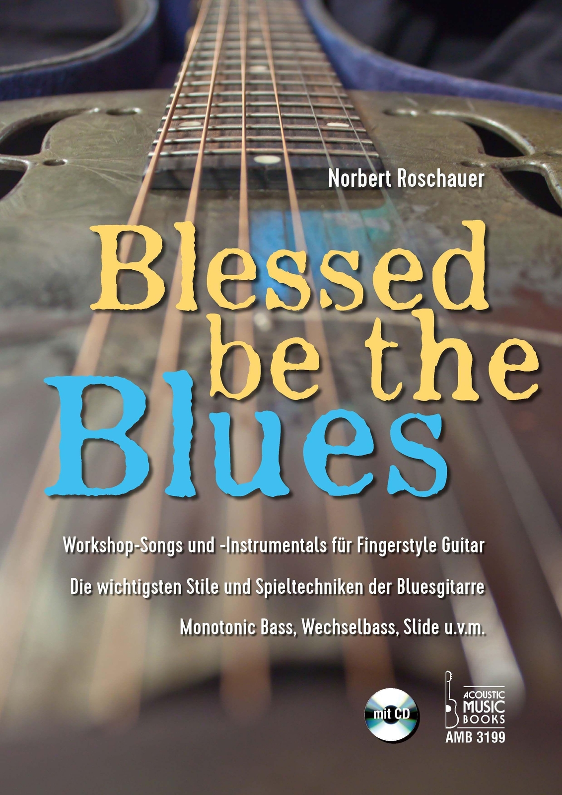 Thumbnail - Blessed Be The Blues. Mit Cd Norbert Roschauer