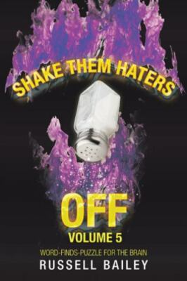 Shake Them Haters Off : Word-finds-puzzle for the Brain, Paperback by Bailey,...
