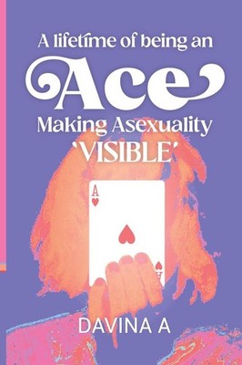 A Lifetime of being an ACE | Davina A | englisch