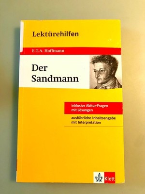 Der Sandmann, Hoffmann, Lektürhilfen - Inhaltsangabe mit Interpretationen / Abi