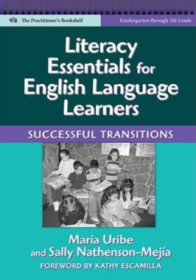 Literacy Essentials for English Language Learners: Successful Transitions - GOOD