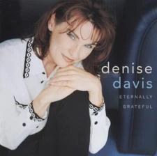 Eternally Grateful by Denise Davis (CD 1999 Apsalm Records)