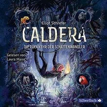 Die Rückkehr der Schattenwandler: 4 CDs (Caldera, Band 2... | Buch | Zustand gut
