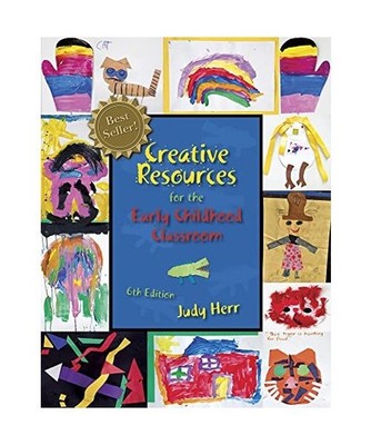 Cengage Advantage Books: Creative Resources for the Early Childhood Classroom, J