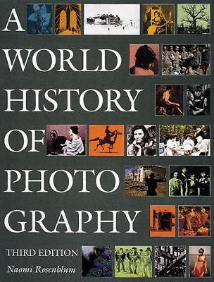 A World History of Photography 第三版, A World History of Photography, Rosenblum, Naomi Book