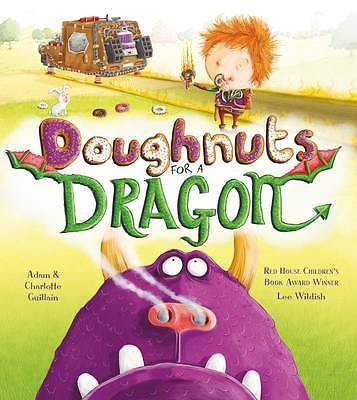 Doughnuts for a Dragon (George's Amazing Adventures), Guillain, Charlotte,Guilla