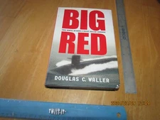 Big Red : Three Months on Board a Trident Nuclear Submarine by Douglas C. Waller