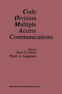 Code Division Multiple Access Communications, Paperback by Glisic, Savo G. (E...
