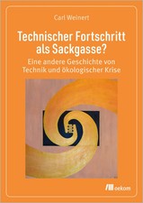 Technischer Fortschritt als Sackgasse? | Carl Weinert | Deutsch | Taschenbuch