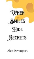 Alec Davenport | When Smiles Hide Secrets | Buch | Englisch (2024)