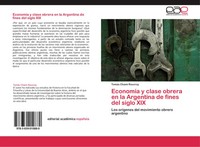 TomáS Chami Rouvroy | EconomíA Y Clase Obrera En La Argentina De Fines Del...