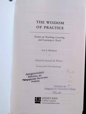 The Wisdom of Practice: Essays on Teaching, Learning, and Learning to Teach Wils