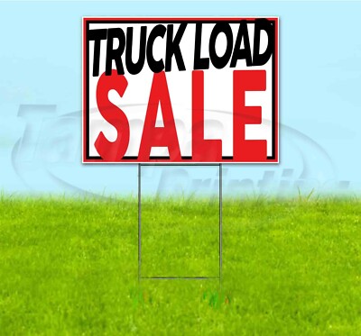 TRUCK LOAD SALE 18x24 Yard Sign WITH STAKE Corrugated Bandit USA ...