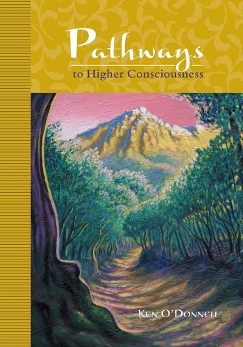 Thumbnail - Ken O'donnell Pathways To Higher Consciousness (taschenbuch)