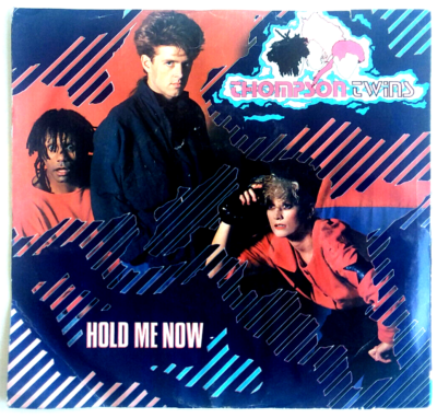 THOMPSON TWINS - Hold Me Now - 45rpm 1st Press 1984 Arista AS1