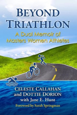 Celeste Callahan (u. a.) | Beyond Triathlon | Taschenbuch | Englisch (2020)