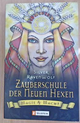 Zauberschule der neuen Hexen von Silver Raven Wolf (TB) SEHR GUTER ZUSTAND!