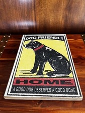 Vintage Dog Friendly Cabin Wooden Wall Wood Sign 15x11" Cabin Decor Farmhouse
