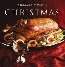 Williams-Sonoma Collection: Christmas - Hardcover By Miller, Carolyn - GOOD